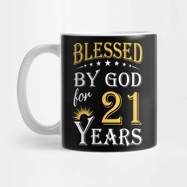 Blessed By God For 21 Years 21st Birthday Christian Mug